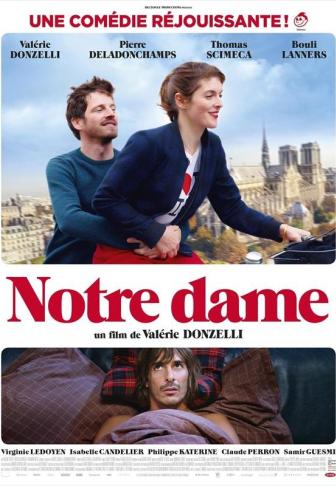 « NOTRE-DAME » UN FILM DE ET AVEC VALERIE DONZELLI A VOIR ABSOLUMENT
